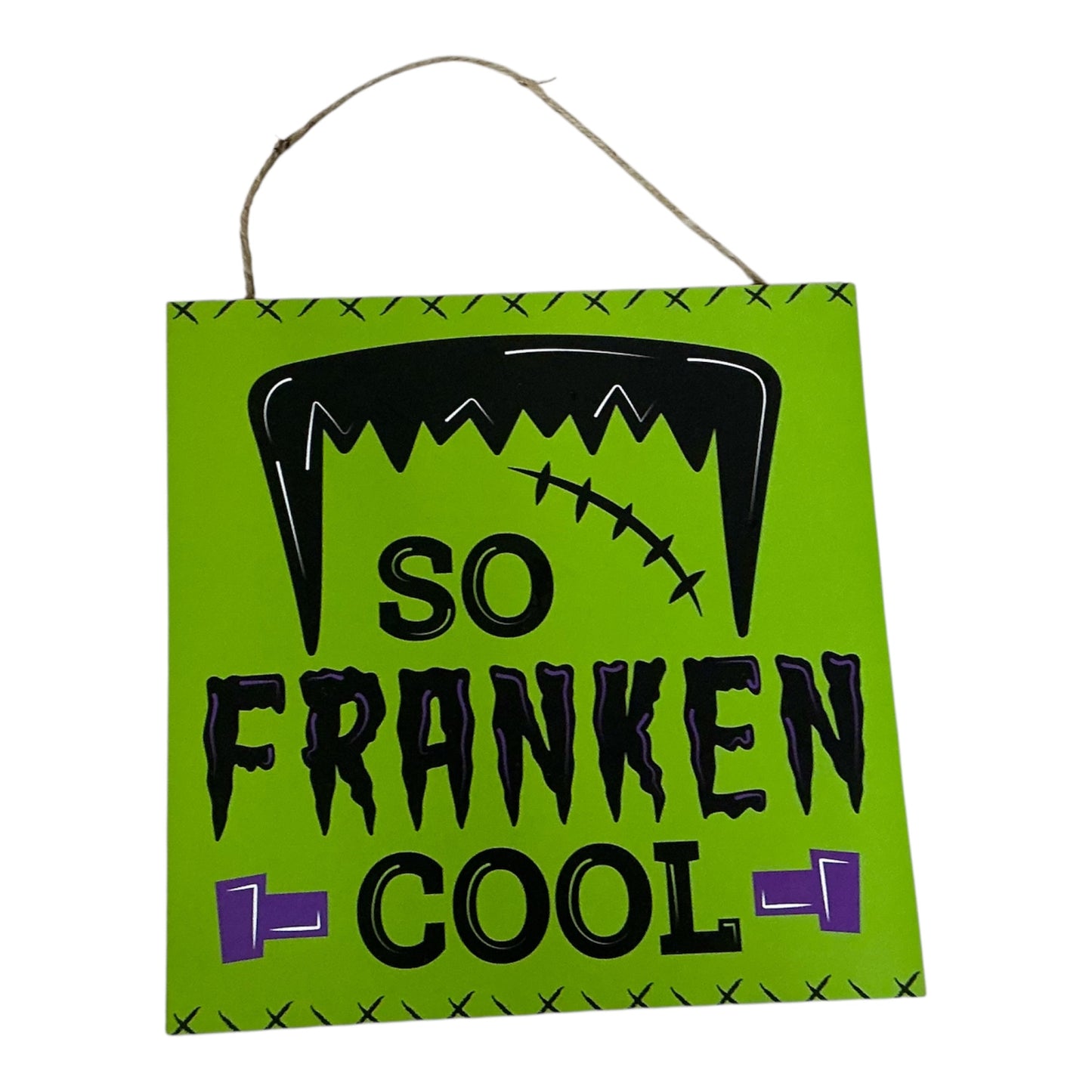 So Frankenstein Cool Sign
