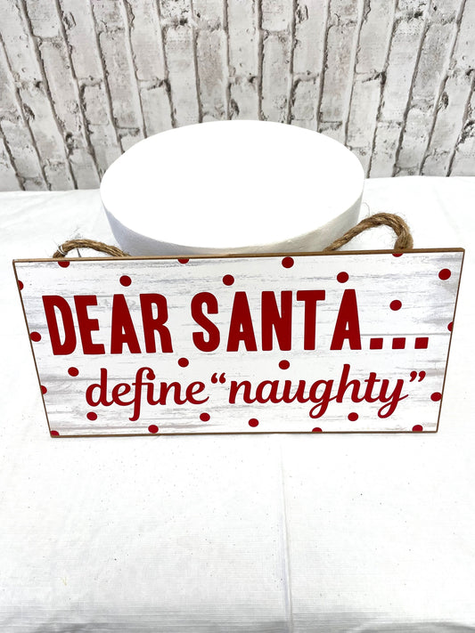 dear Santa sign, Christmas sign, Santa define naughty sign, Christmas wreath sign