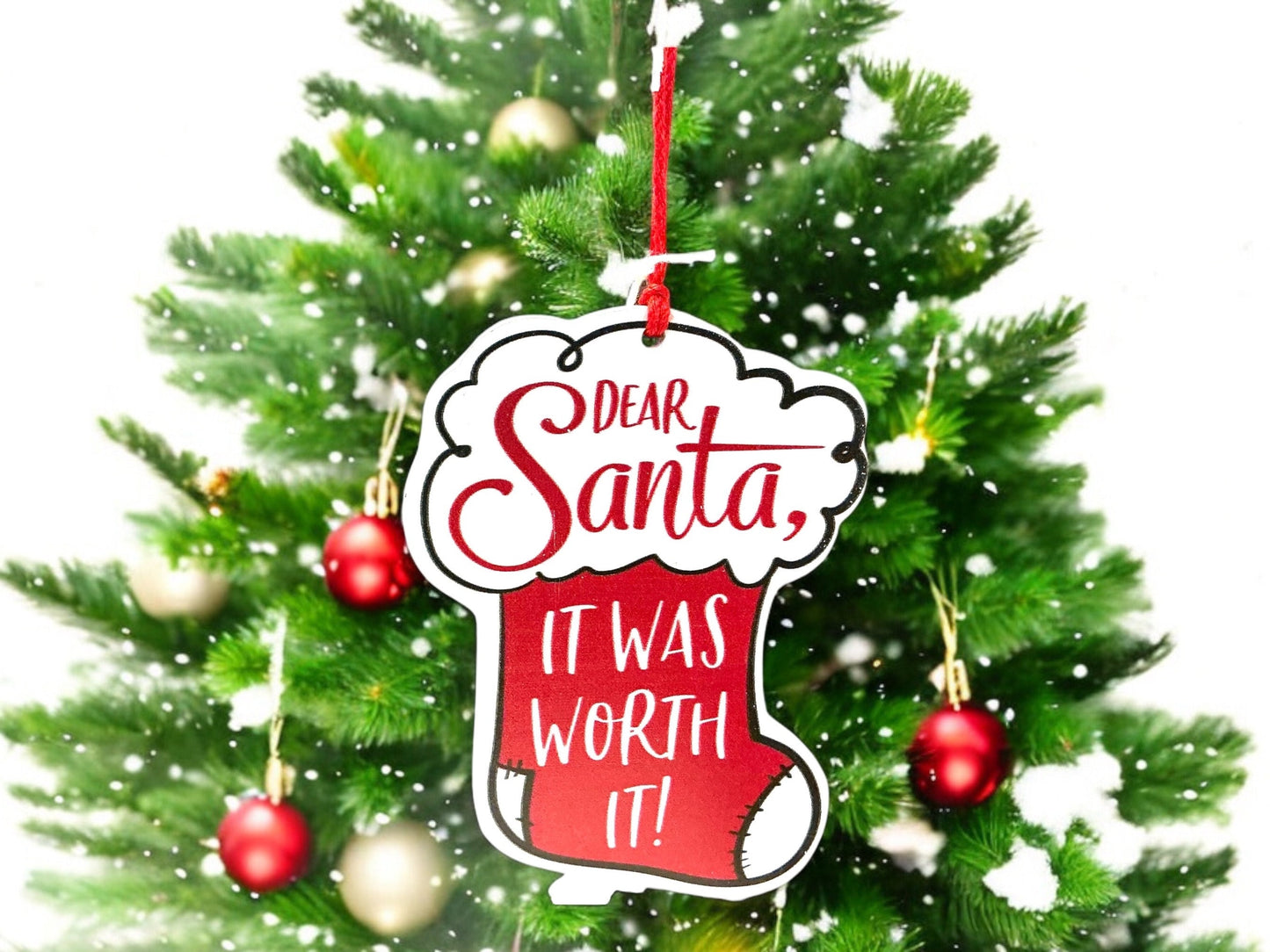 Stocking Christmas ornament, Wreath embellishments, dear Santa it was worth it