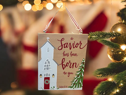 A Savior has been born to you, Luke 2:11, Chruch, Christmas Ornament, Wreath Embellishments, 5x6