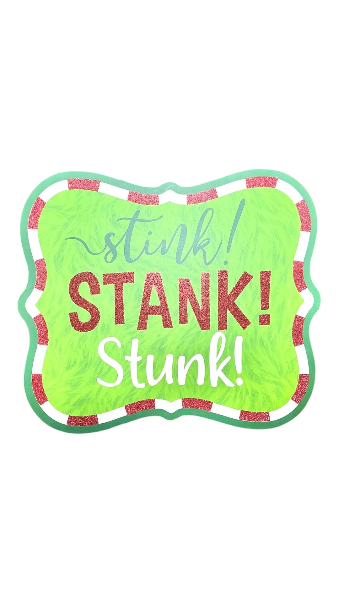 Stink!Stank!Stunk! Sign, AP8977