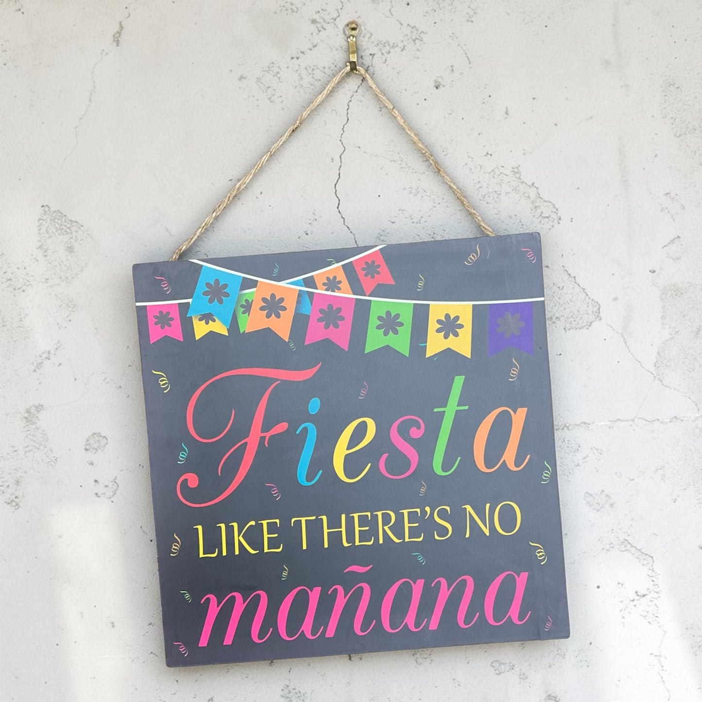 Fiesta like there’s no Manana Sign, Wreath Attachment