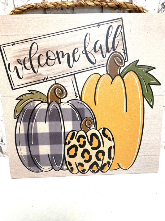Fall sign, welcome fall sign, pumpkin sign, yellow pumpkin sign, blue pumpkin sign, leopard pumpkin sign